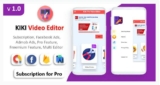 KIKI Pro Video Editor App v1.0