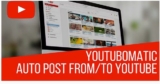 Youtubomatic 2.7.5.5 — плагин авто постера YouTube для WordPress